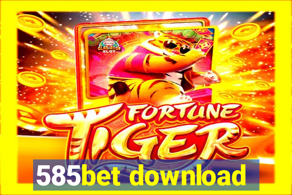 585bet download